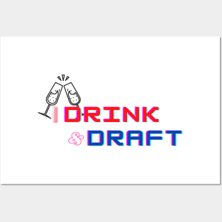 I drink and draft Posters and Art